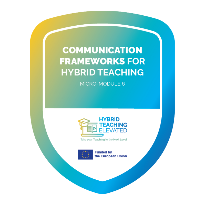 Micro-Module 6 -Communication frameworks for hybrid teaching